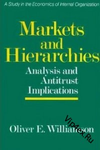Markets and Hierarchies